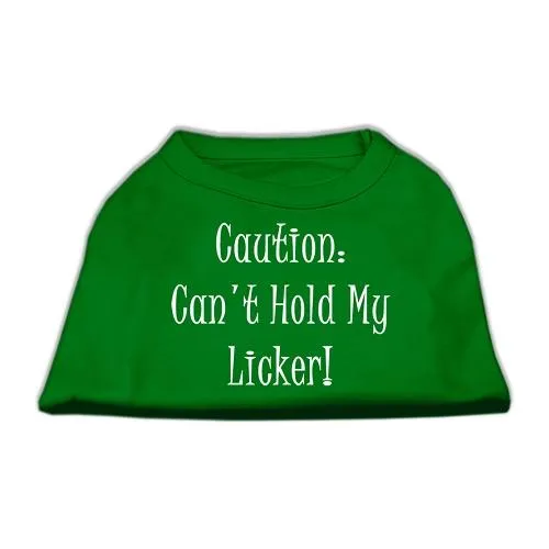 Can't Hold My Licker Screen Print Shirts Emerald Green XXXL (20)