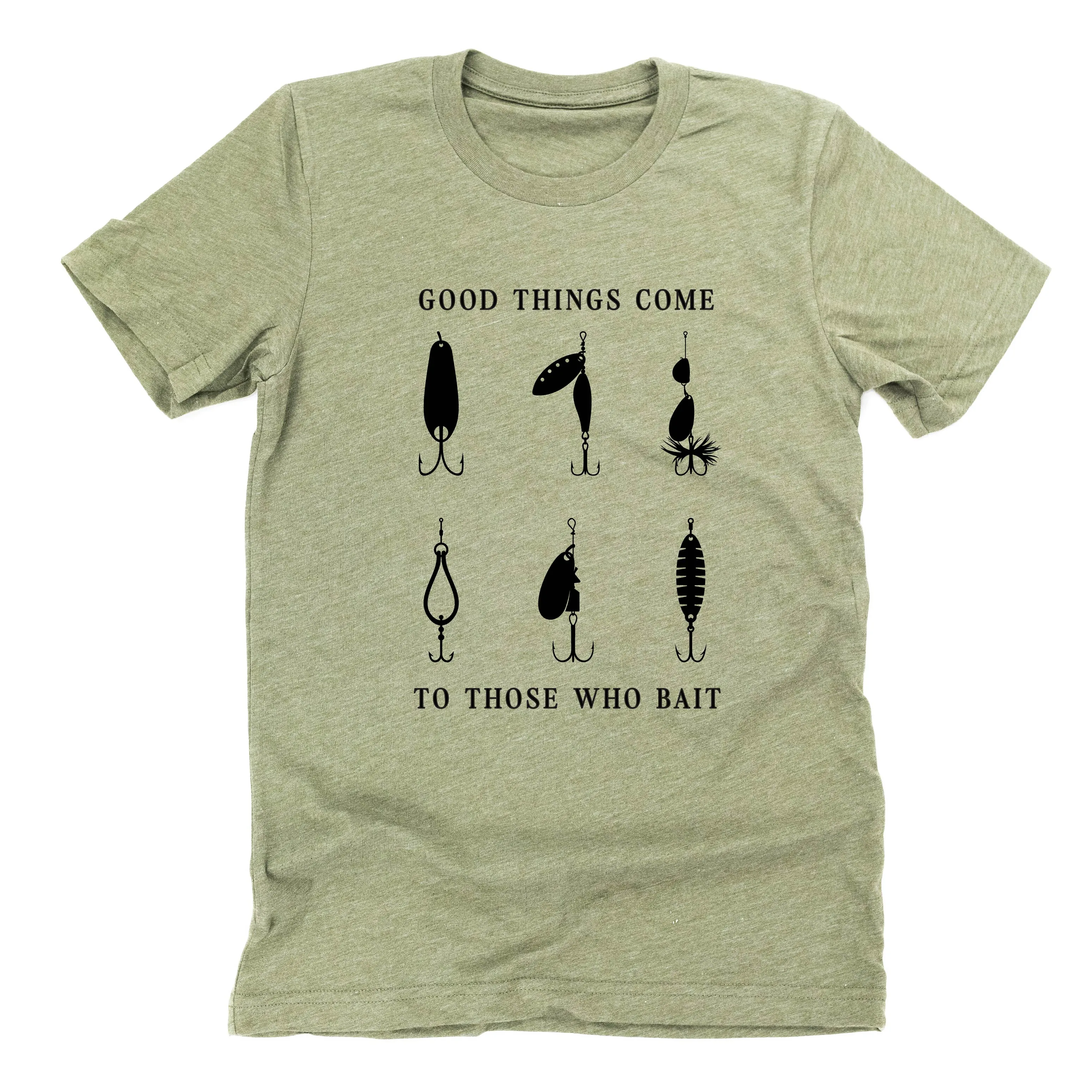 Good Things Come to Those Who Bait - Unisex Tee