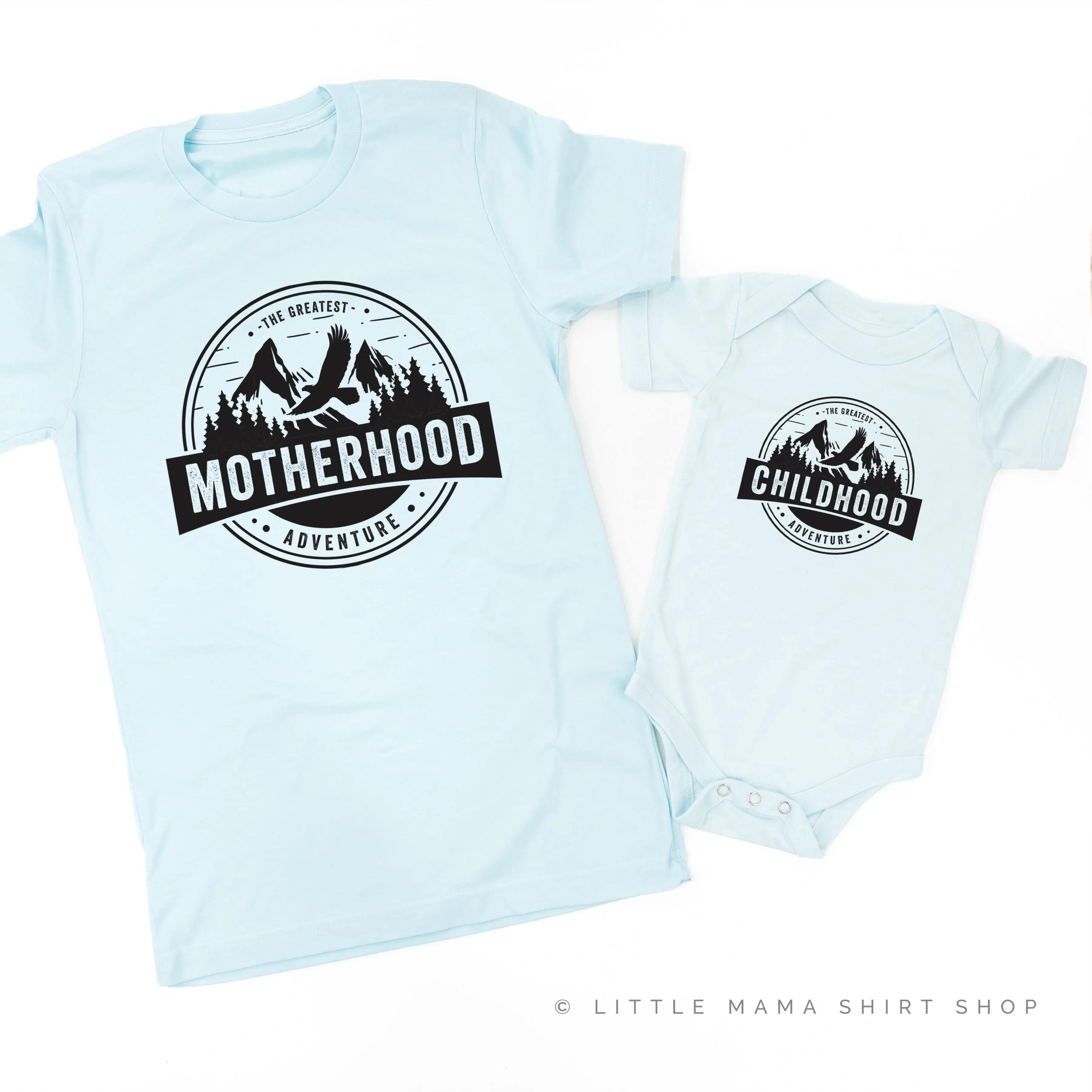 Motherhood   Childhood - The Greatest Adventure - Set of 2 Shirts