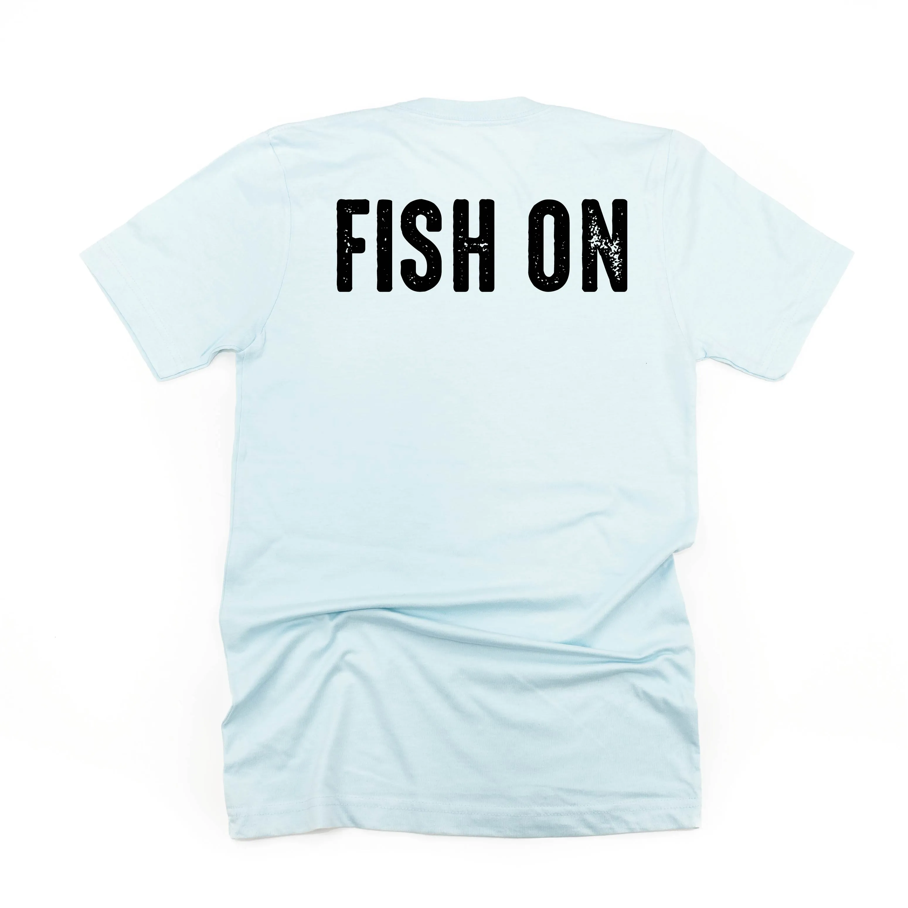 Mountain Fish & Pole Pocket Design on Front w/ FISH ON on Back - Unisex Tee